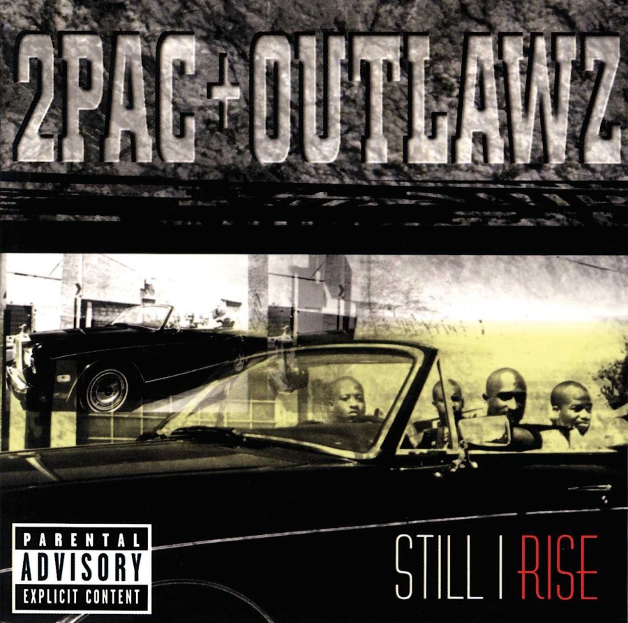 2 PAC+OUTLAWZ/STILL RISE